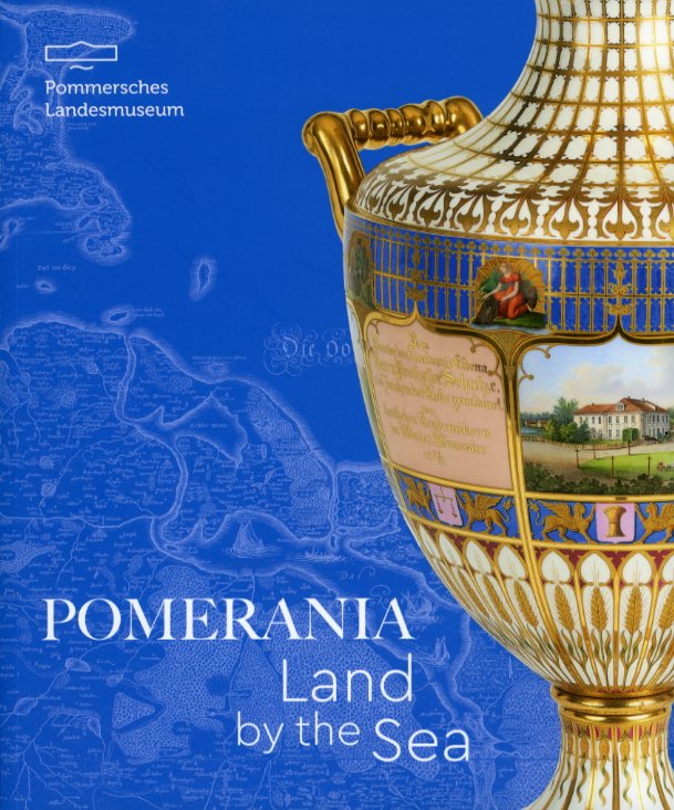 Catalogue „Pomerania. Land by the Sea“